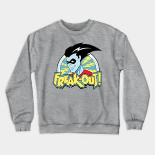 Freak-Out! Crewneck Sweatshirt